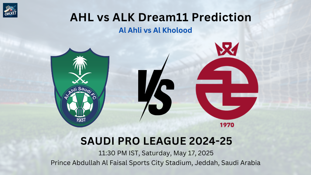 Prediksi AHL Vs ALK Dream11: Tips, Captain, & XI