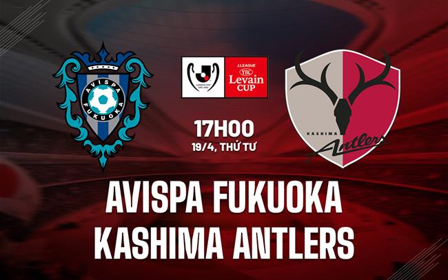 Prediksi Skor Avispa Fukuoka Vs Kashima Antlers 6 Mei 2025